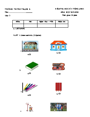 Đề kiểm tra học kỳ I môn Tiếng Anh Lớp 3 - Năm học 2019-2020 - Trường TH Tân Thạnh B